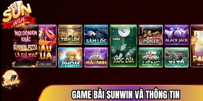 Game bài Sunwin và các thông tin đơn giản nhất