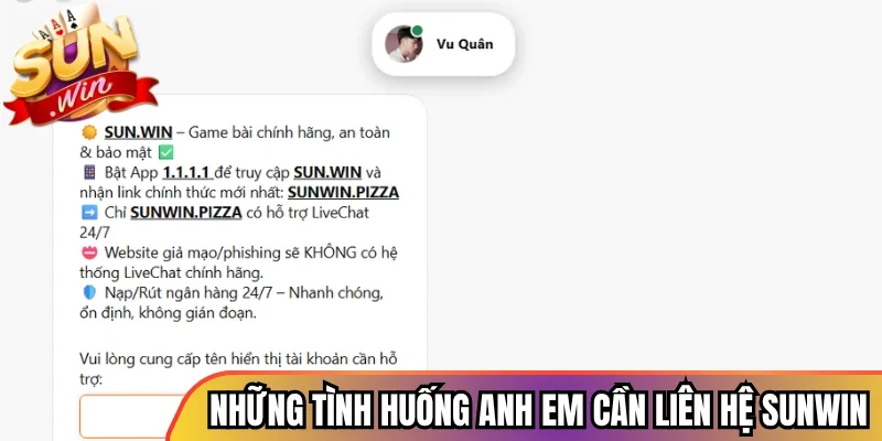 Những tình huống anh em cần liên hệ Sunwin
