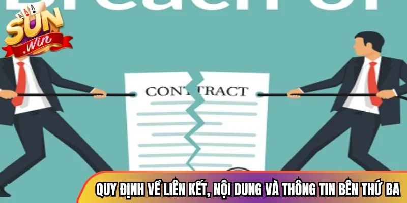 Quy định về liên kết, nội dung và thông tin bên thứ ba