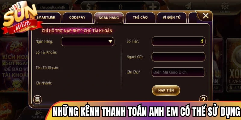 Những kênh thanh toán anh em có thể sử dụng