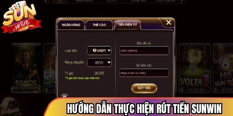 Hướng dẫn thực hiện rút tiền Sunwin bằng các hình thức