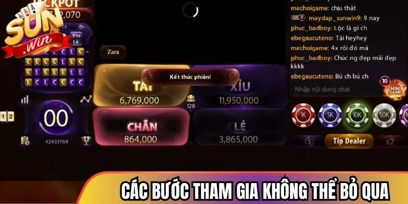 Chi tiết các bước tham gia không thể bỏ qua
